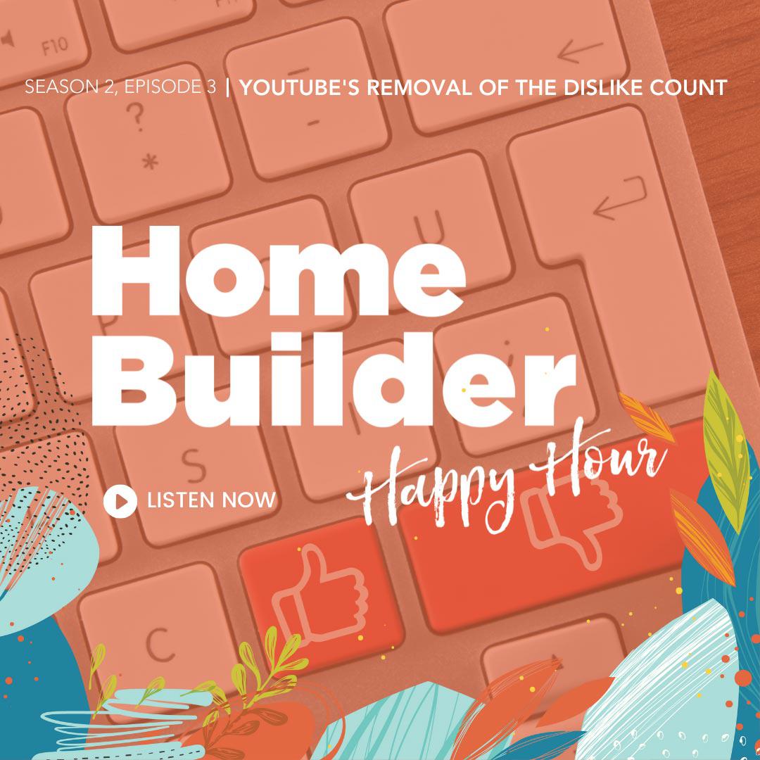 On this episode on The Home Builder Happy Hour Podcast, we discuss Youtube's Removal of the Dislike Count