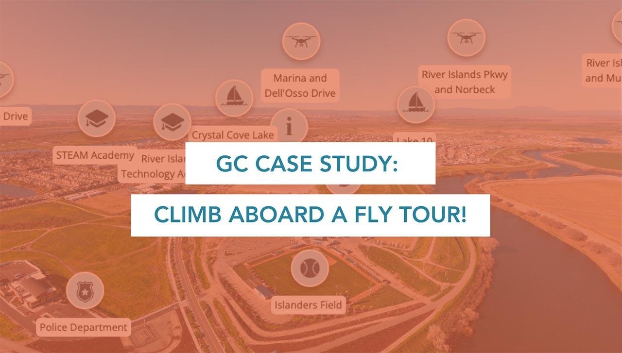 GC Case Study: Climb Aboard a Fly Tour