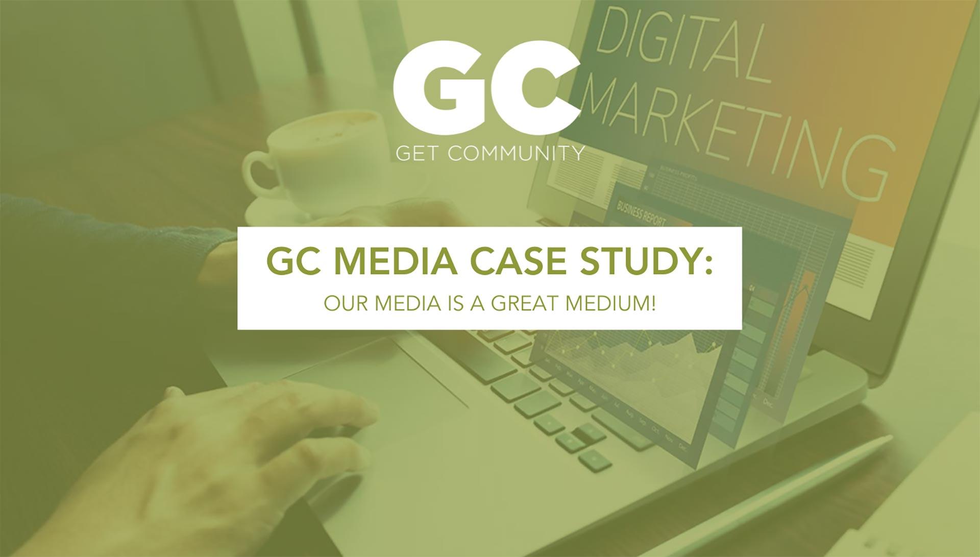 GC Media Case Study; why digital advertising pays off